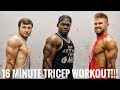 16 Minute Tricep Workout For Bigger Triceps!!!
