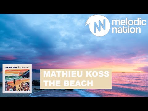 Mathieu Koss - The Beach