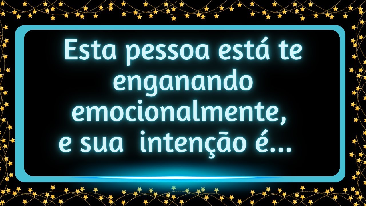 Esta pessoa está enganando você emocionalmente, e sua verdadeira intenção é... #mensagemdosanjos