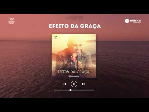 Efeito Da Graça - André Florêncio