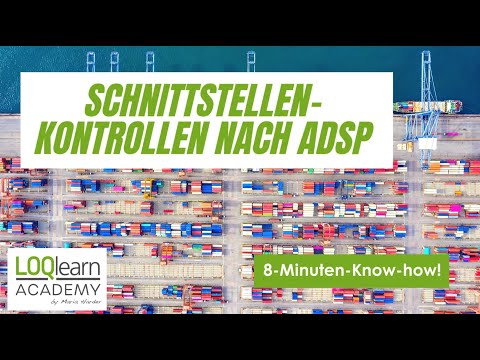 Schnittstellenkontrollen nach ADSp - kompakt erklärt von LOQlearn