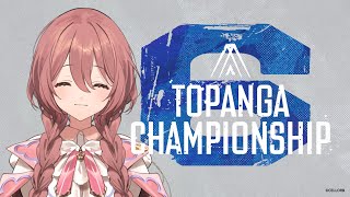 【TOPANGA Championshipミラー！】FINAL STAGE　DAY2【 ぶいすぽっ！甘結もか 】