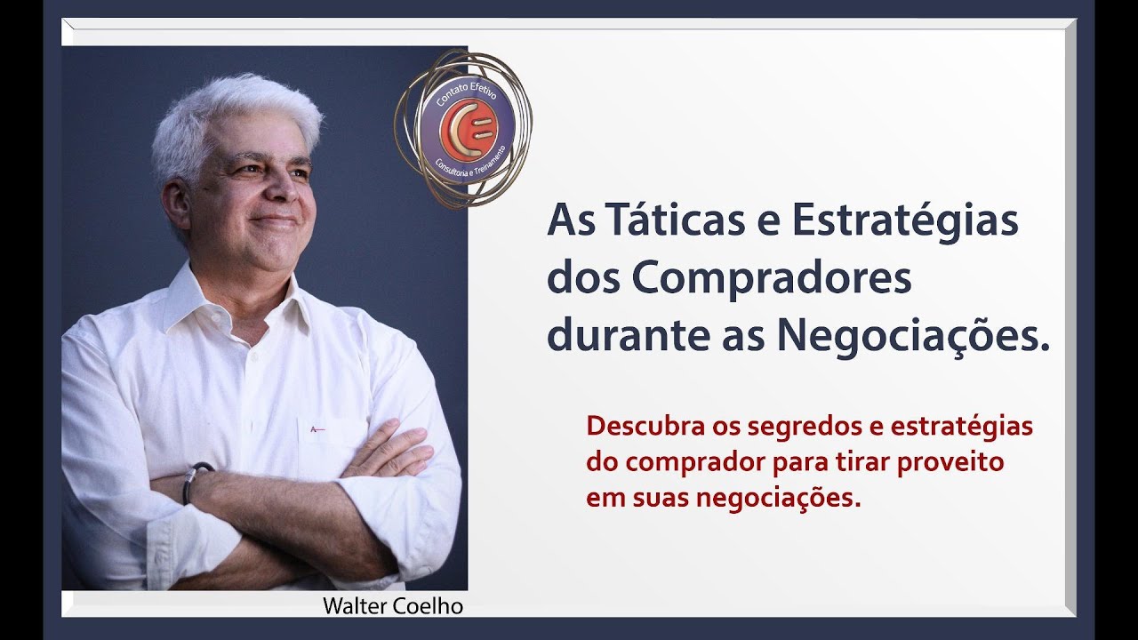 As Técnicas e Estratégias dos Compradores durante as Negociações.