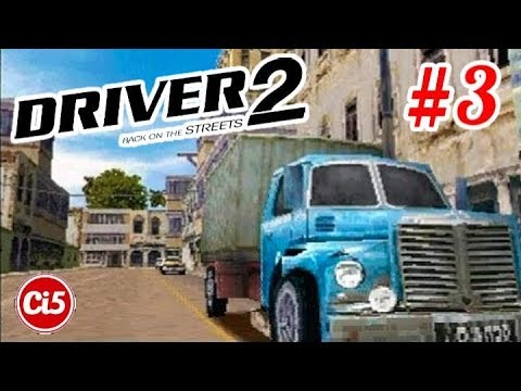 Driver 2 (Part 3) Havana