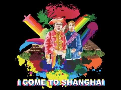 I Come to Shanghai, 