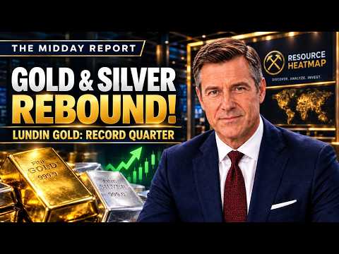 Gold & Silver Rebound! Lundin Gold Hits Record Quarter | The Midday Report