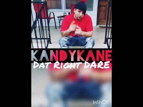 KANDYKANE-DAT RIGHT DARE