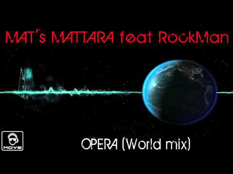 MAT 's MATTARA Feat RockMan - Opera [All version].mov