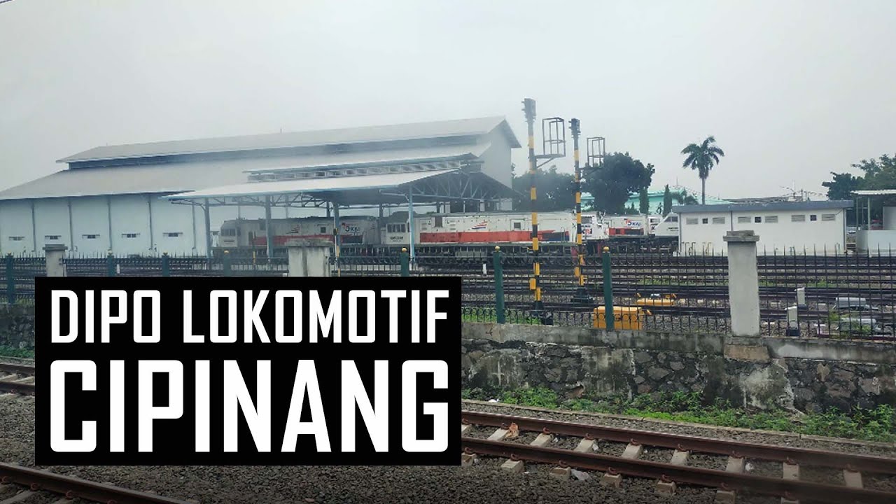 Melihat DIPO LOKOMOTIF CIPINANG Modern Dan Luas Banget