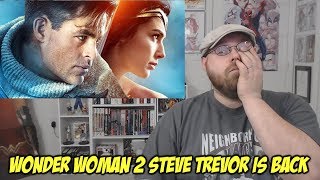 Wonder Woman 2 - Steve Trevor is BACK!!!