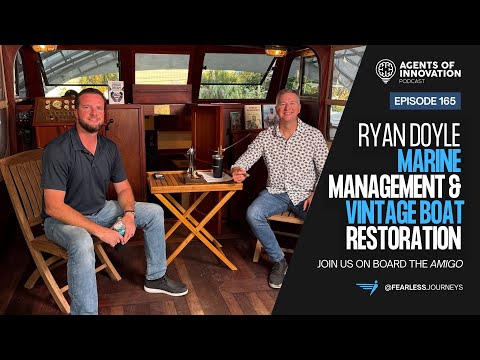 Ryan Doyle, Founder & CEO, Doyle Marine Management, Agents of Innovation Podcast #165