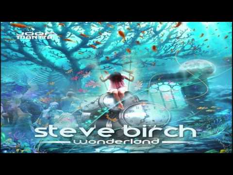 Steve Birch - Wonderland ᴴᴰ