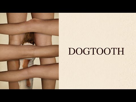 Dogtooth 4K Restoration - Official Trailer