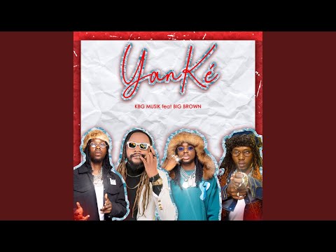 Yanké - KBG Musik feat Big Brown
