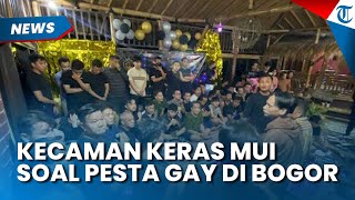Kecaman Keras MUI Jabar Terkait Pesta Gay di Puncak Bogor, Minta Dedi Mulyadi Tegas