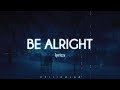 Dean Lewis Be Alright Lyrics