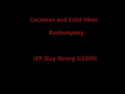 Cocoman and Solid Vibes - Kushumpeng (EP Stay Strong 2009)