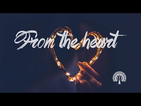 2022 04 08 From the Heart