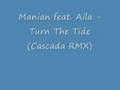 Manian feat. Aila - Turn The Tide (Cascada RMX ...