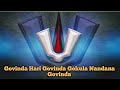 GovindaHariGovinda Govinda Hari Govinda Gokula Nandana Govinda Sri Venkateswara Swami Song