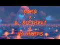 Bomb S Birthday No Hands