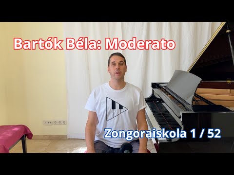 Bartók Béla: Moderato (Zongoraiskola 1 / 52)