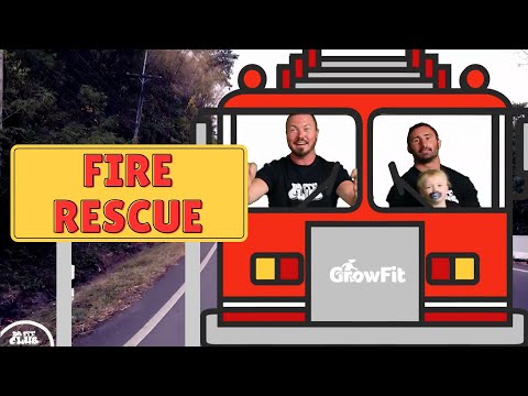 GrowFit Fire Rescue Exercise Song