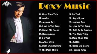 The Very Best Of Roxy Music - Roxy Music Greatest Hits 2022