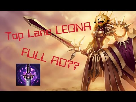 FULL AD Leona in the TOP LANE! Longest match ever?