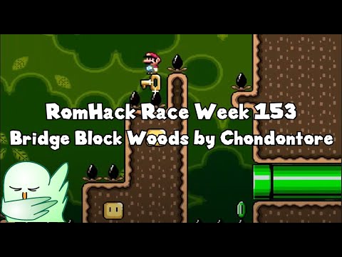 Crossing that bridge when I get to it - RomHack Races Week 153