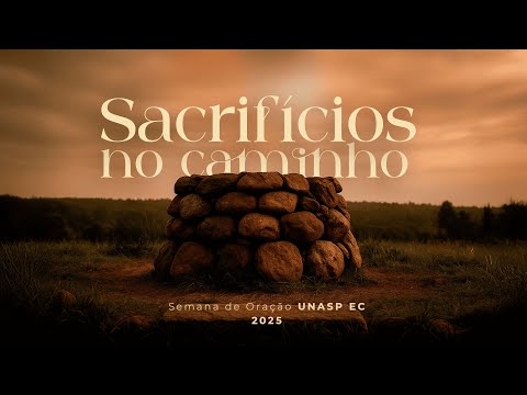🟠 Semana de Oração A Caminho | Tema Sacrifícios no Caminho com Pr. Leonardo Preuss Garcia