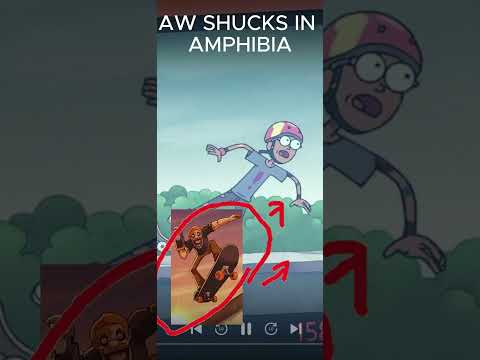 AW SHUCKS IN AMPHIBIA