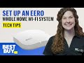 Setting Up an eero Whole Home Wi-Fi System - Tech Tips from Best Buy