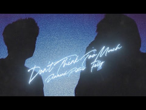 Diamond Pistols - Don't Think Too Much feat. Felly [Ultra Records]