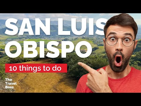 TOP 10 things to do in San Luis Obispo, California...