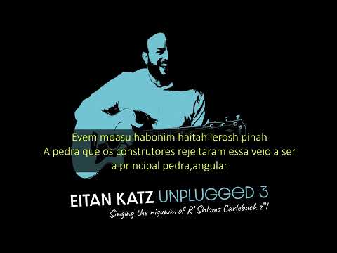 Even Moasu (Sl 118:22) - Eitan Katz ft Yehuda Solomon - Legendado PT/BR