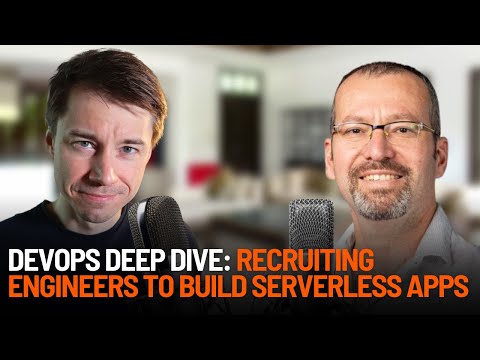 DevOps Deep Dive: Recruiting Engineers To Build Serverless Apps - Interview With Efi Merdrel-Kravitz