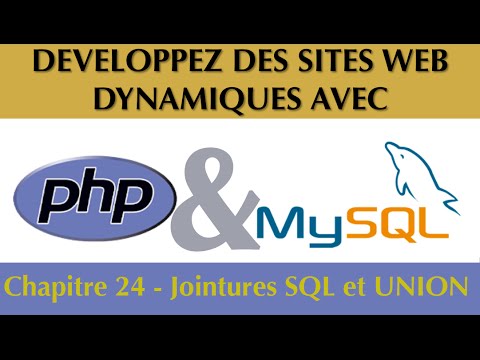Tutoriel Cours Complet PhP MySQL Chapitre 24 27 Les jointures SQL et l UNION
