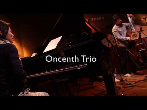 Oncenth Trio / 昔話(栗田妙子) / live at Pit Inn
