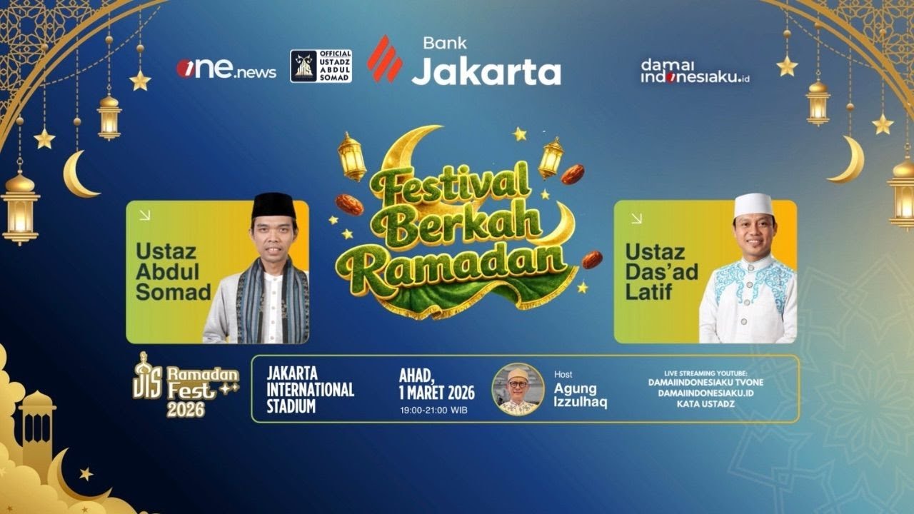 LIVE | Festival Berkah Ramadhan JIS Jakarta | Ust Abdul Somad & Ust Das'ad Latif