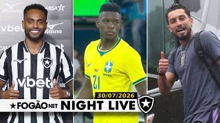 NIGHT LIVE: BOTAFOGO TEM OTIMISMO POR RENOVAÇÃO DE ALEX TELLES / DANILO PEREIRA É APRESENTADO