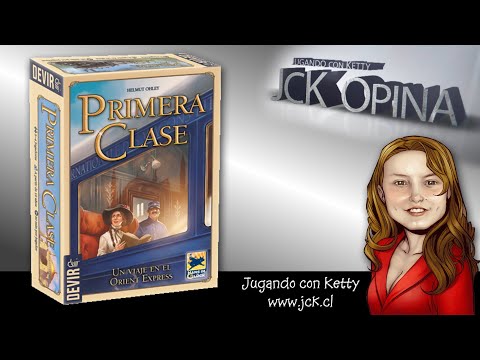 Primera Clase [JcK Opina ep. 150] [JcK / Juego de Mesa / Devir]