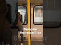 Underground Train’s  Door Closing @ Bow Road