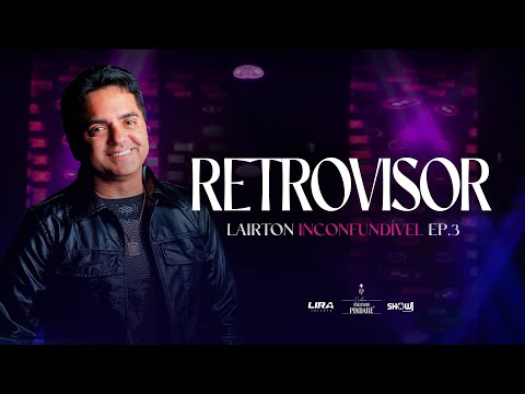 RETROVISOR | Lairton [Clipe Oficial]