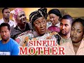 SINFUL MOTHER (PATIENCE OZOKWO, MIKE EZURUONYE, CHINWE OWOH, ELLA NJUBUGBO) NEW CLASSIC MOVIE #2023