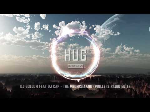 DJ Gollum feat DJ Cap - The Promiseland (Phillerz Radio Edit)