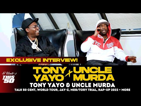 Tony Yayo & Uncle Murda Talk 50 Cent, World Tour, Jay-Z, Meg/Tory Trial, Rap-Up 2022 + More