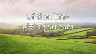 I Heard The Voice of Jesus Say (Hymn-tune: KINGSFOLD)