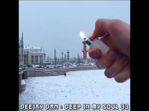 DeeJay Dan - Deep In My Soul 33 [2017]