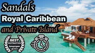Sandals Royal Caribbean & Private Island - Everything You Need To Know